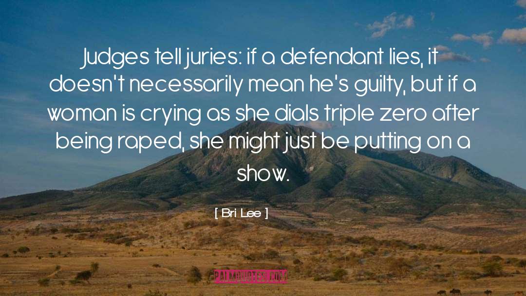 Bri Lee Quotes: Judges tell juries: if a