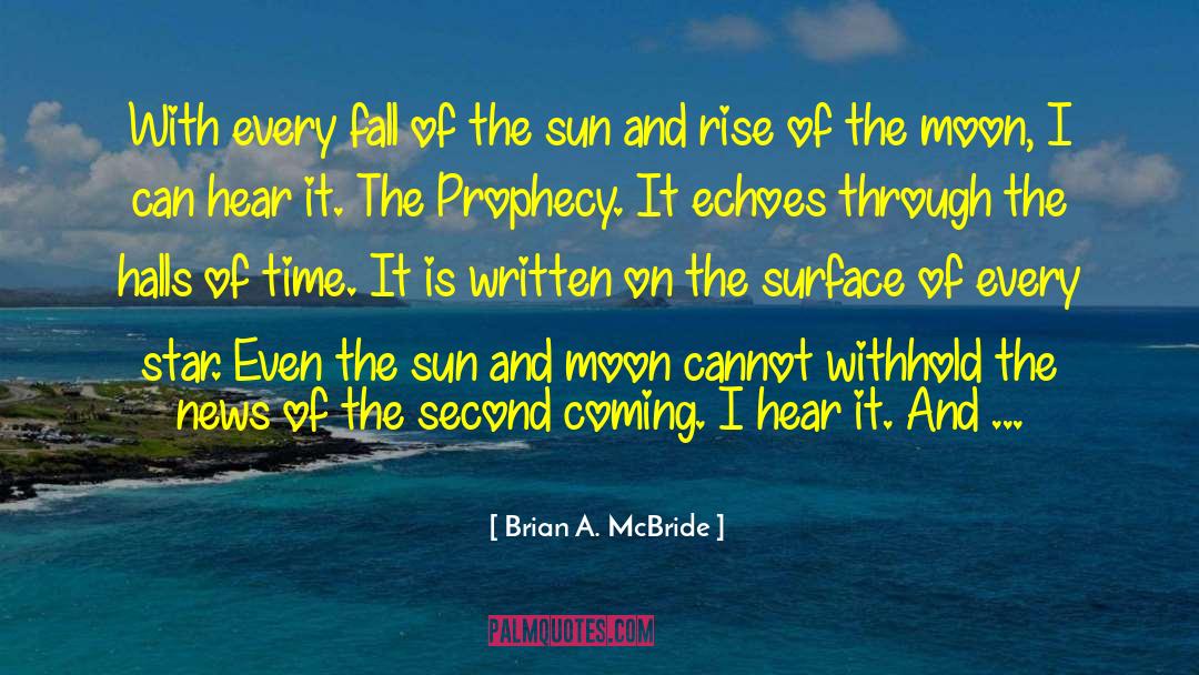 Brian A. McBride Quotes: With every fall of the