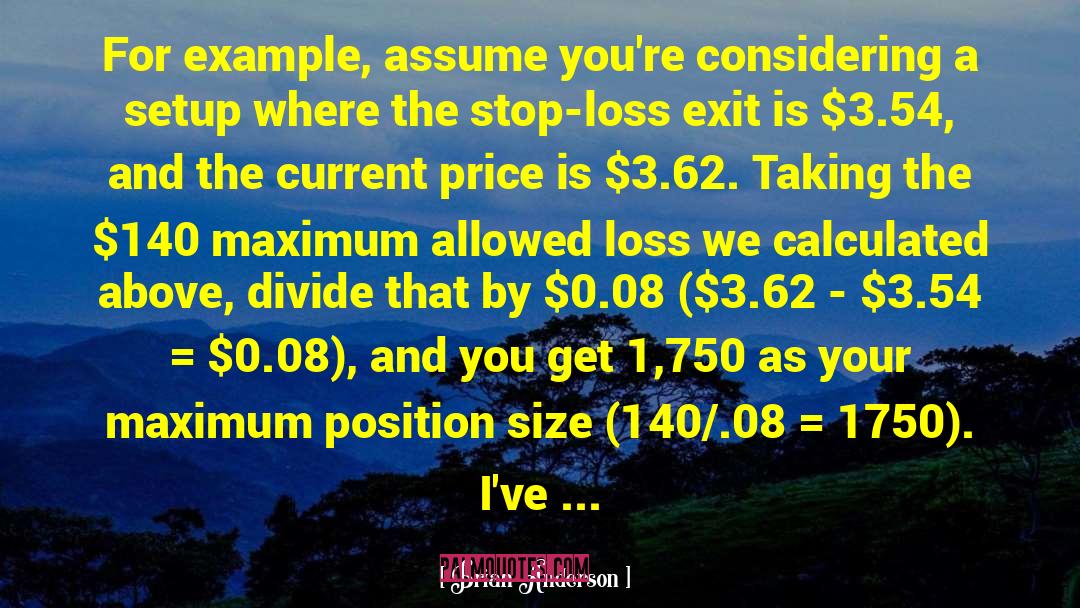 Brian Anderson Quotes: For example, assume you're considering