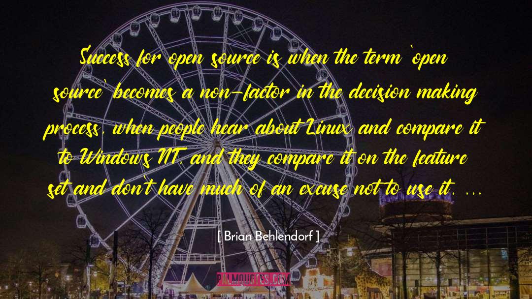 Brian Behlendorf Quotes: Success for open source is