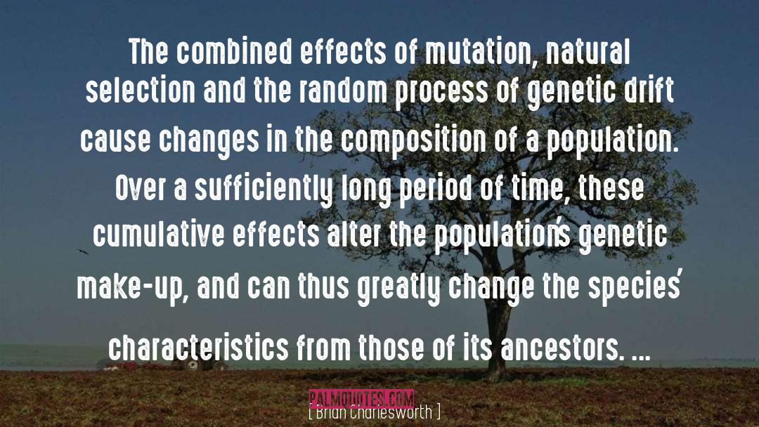 Brian Charlesworth Quotes: The combined effects of mutation,