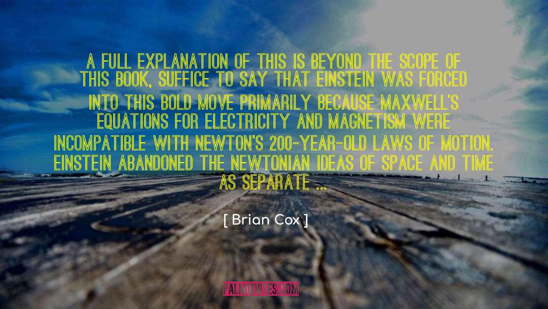 Brian Cox Quotes: A full explanation of this