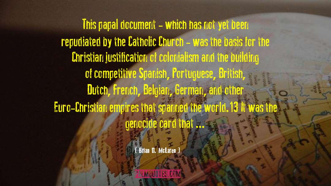 Brian D. McLaren Quotes: This papal document - which