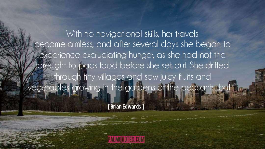 Brian Edwards Quotes: With no navigational skills, her