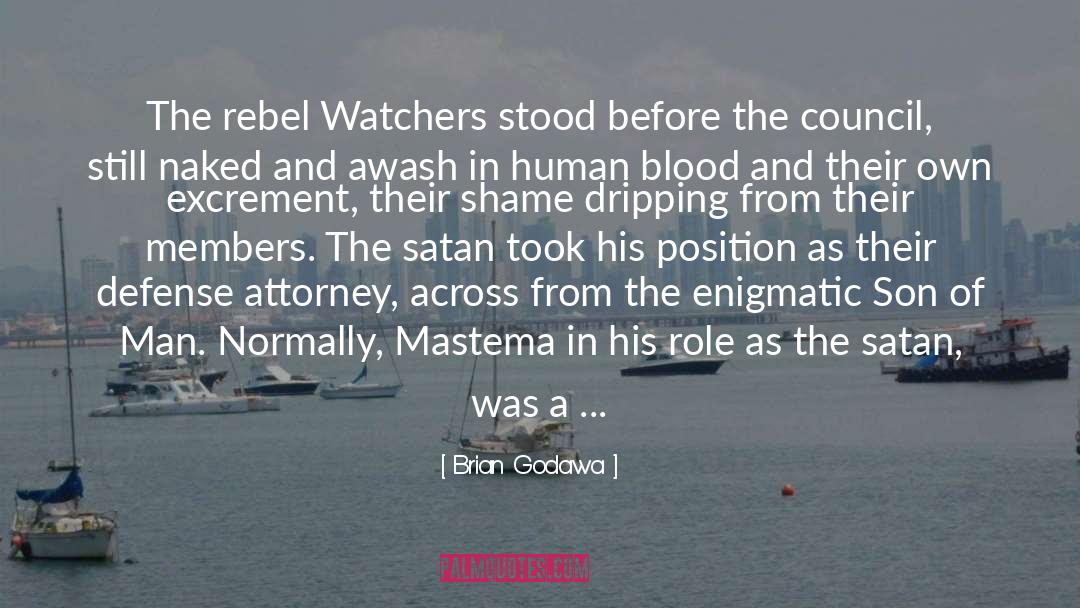 Brian Godawa Quotes: The rebel Watchers stood before