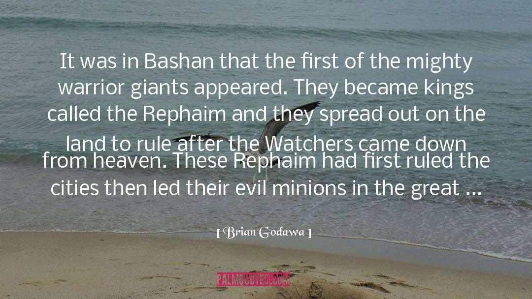 Brian Godawa Quotes: It was in Bashan that