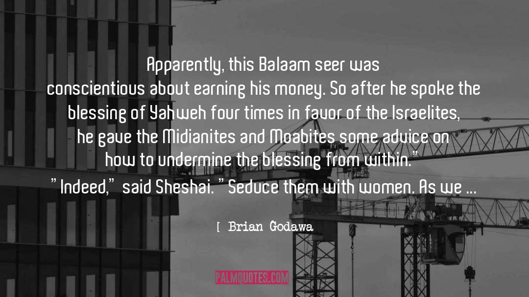 Brian Godawa Quotes: Apparently, this Balaam seer was