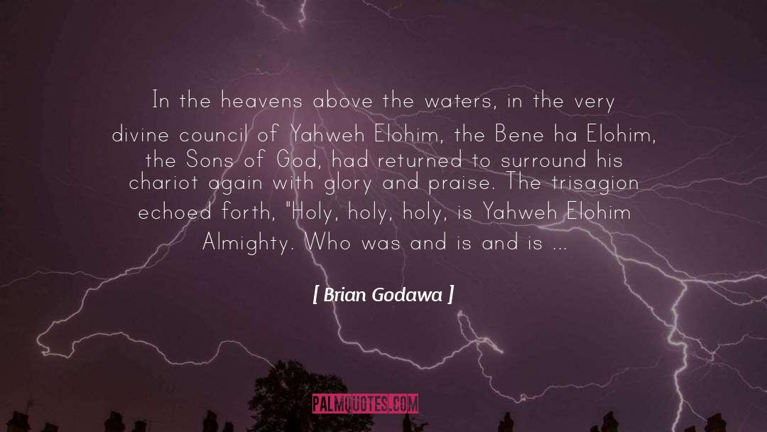 Brian Godawa Quotes: In the heavens above the
