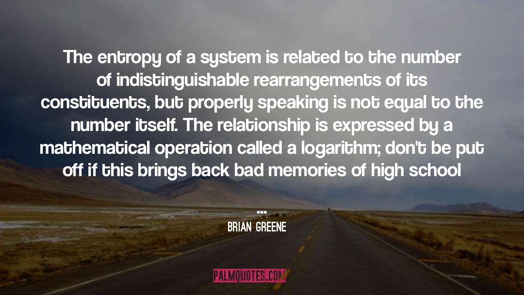Brian Greene Quotes: The entropy of a system