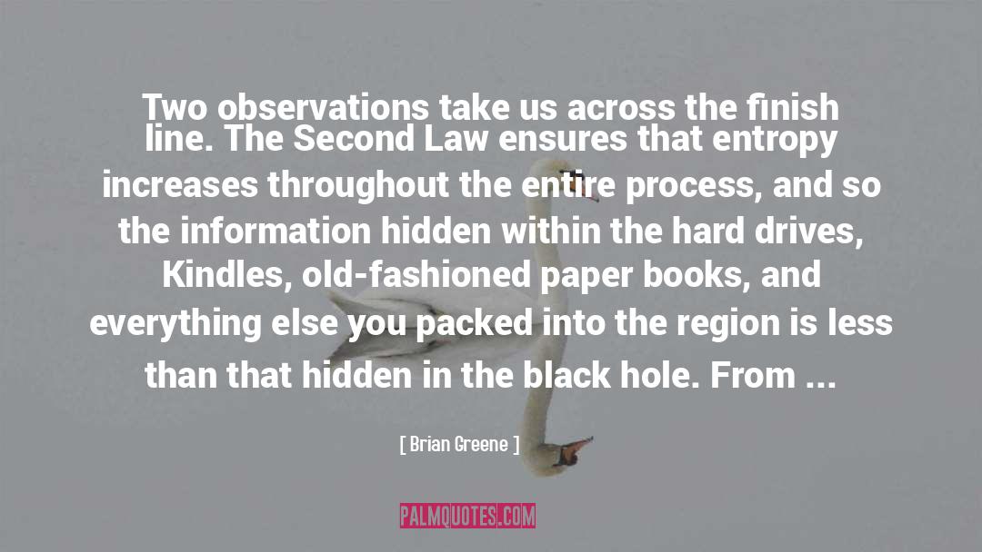 Brian Greene Quotes: Two observations take us across