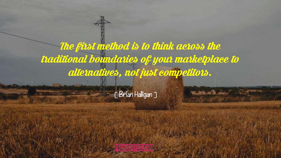 Brian Halligan Quotes: The first method is to
