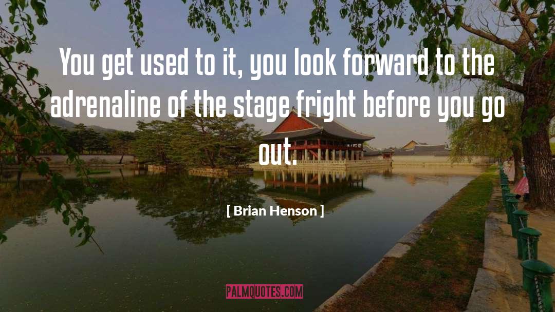 Brian Henson Quotes: You get used to it,