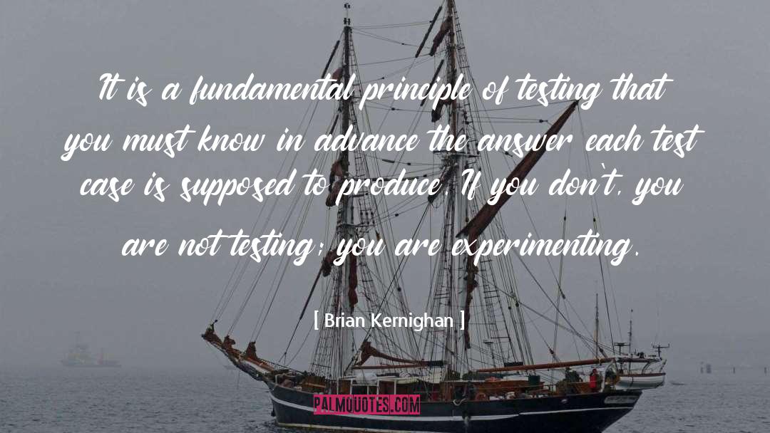 Brian Kernighan Quotes: It is a fundamental principle