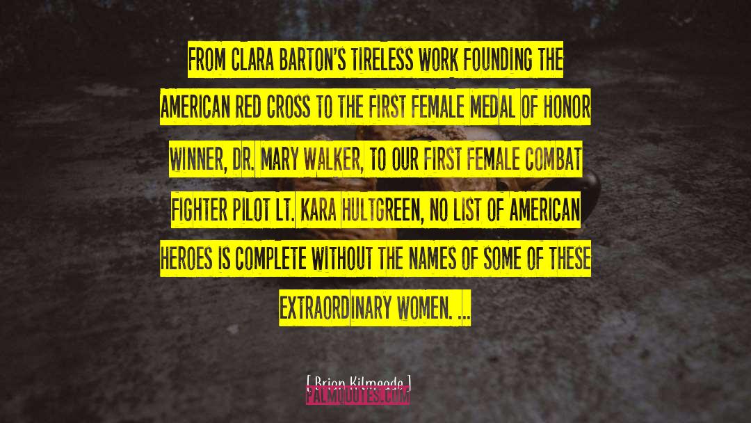 Brian Kilmeade Quotes: From Clara Barton's tireless work