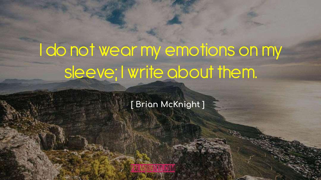 Brian McKnight Quotes: I do not wear my