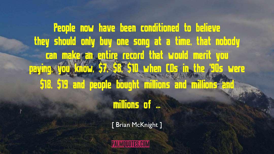 Brian McKnight Quotes: People now have been conditioned