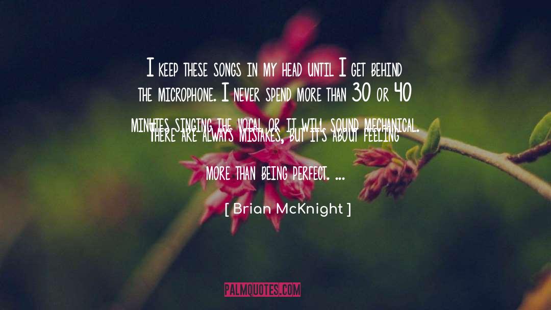 Brian McKnight Quotes: I keep these songs in