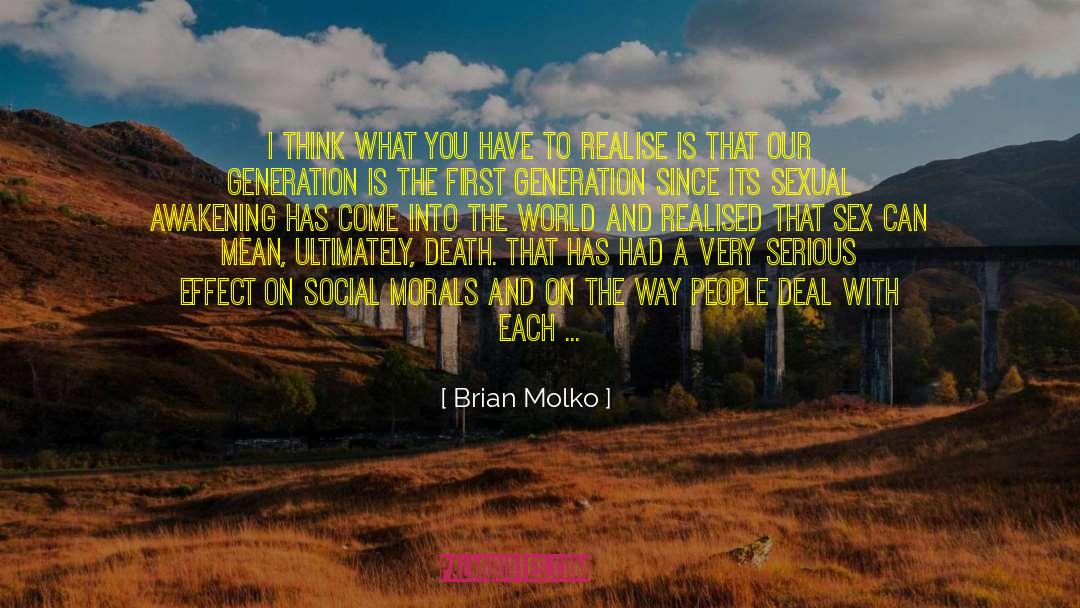Brian Molko Quotes: I think what you have