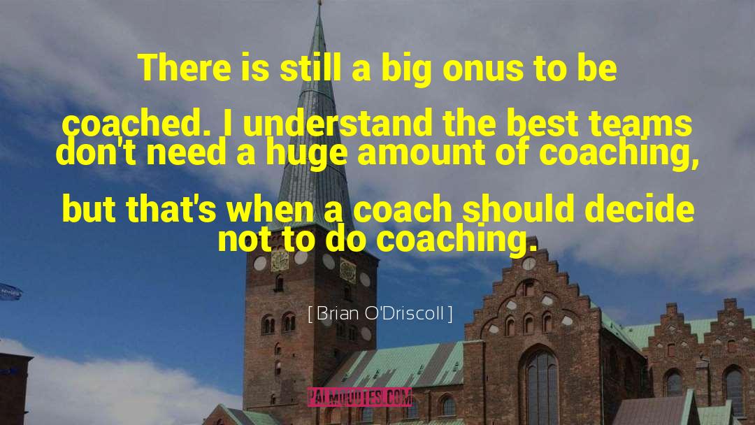 Brian O'Driscoll Quotes: There is still a big