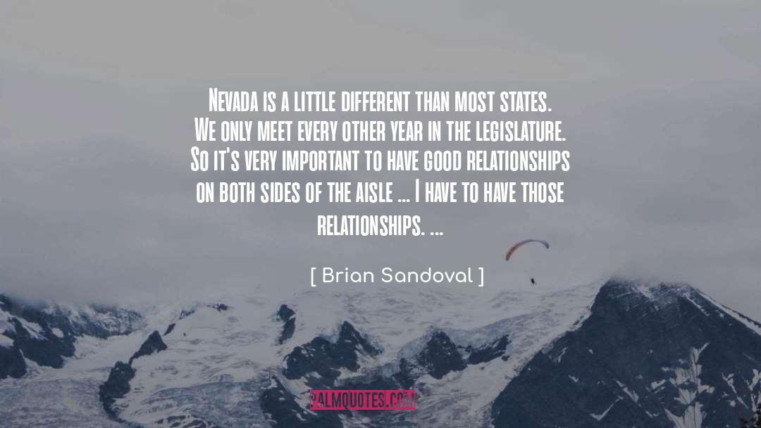 Brian Sandoval Quotes: Nevada is a little different