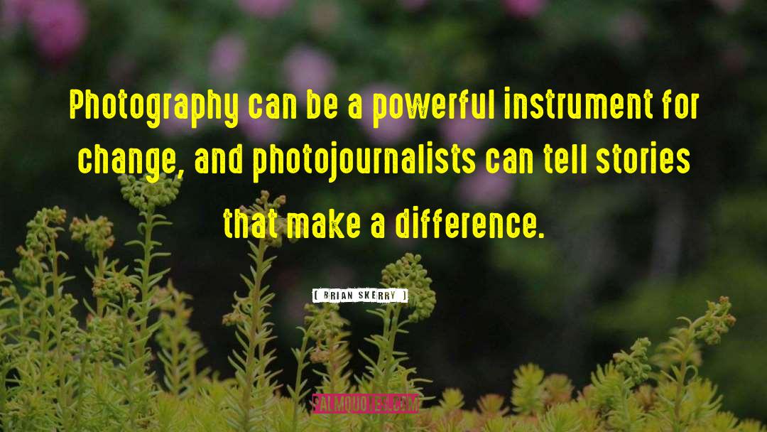 Brian Skerry Quotes: Photography can be a powerful