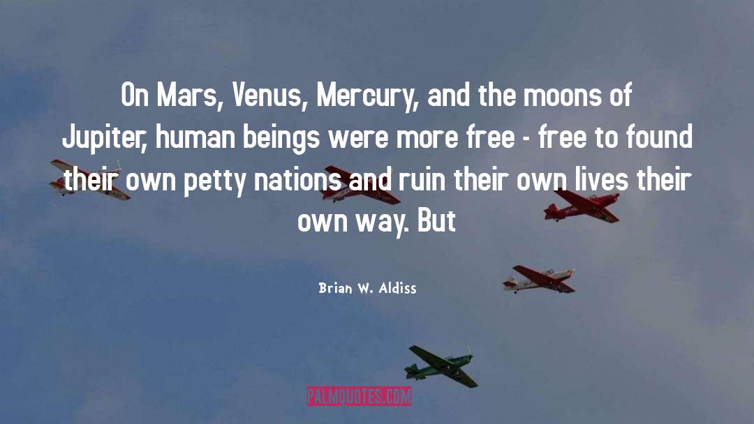 Brian W. Aldiss Quotes: On Mars, Venus, Mercury, and