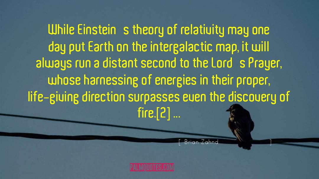 Brian Zahnd Quotes: While Einstein's theory of relativity
