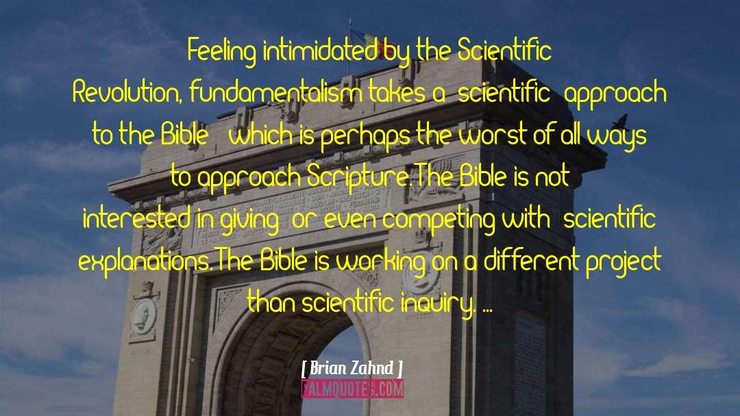 Brian Zahnd Quotes: Feeling intimidated by the Scientific