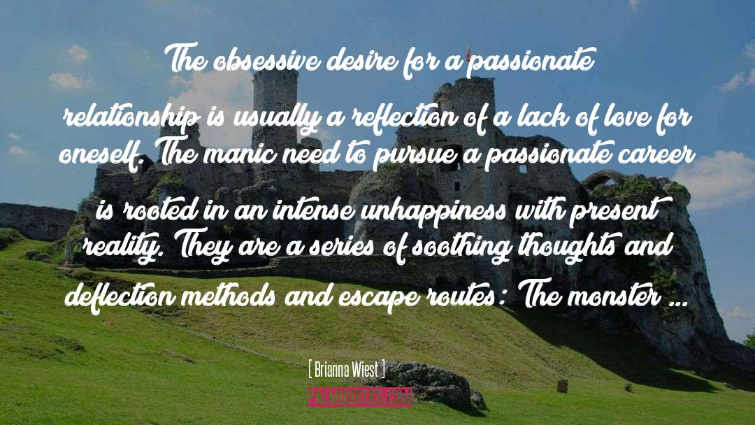 Brianna Wiest Quotes: The obsessive desire for a