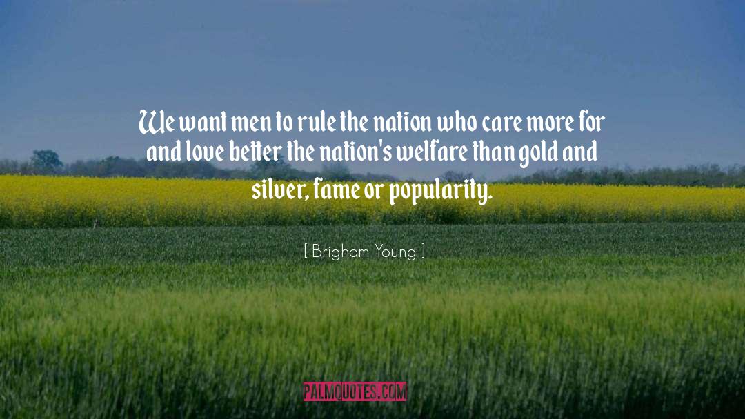 Brigham Young Quotes: We want men to rule