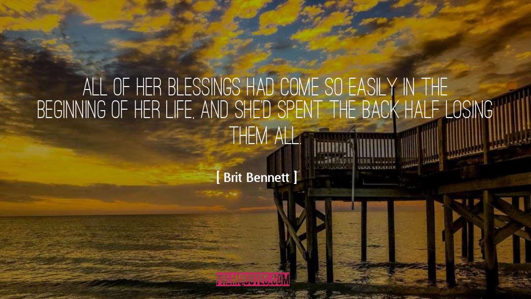 Brit Bennett Quotes: All of her blessings had