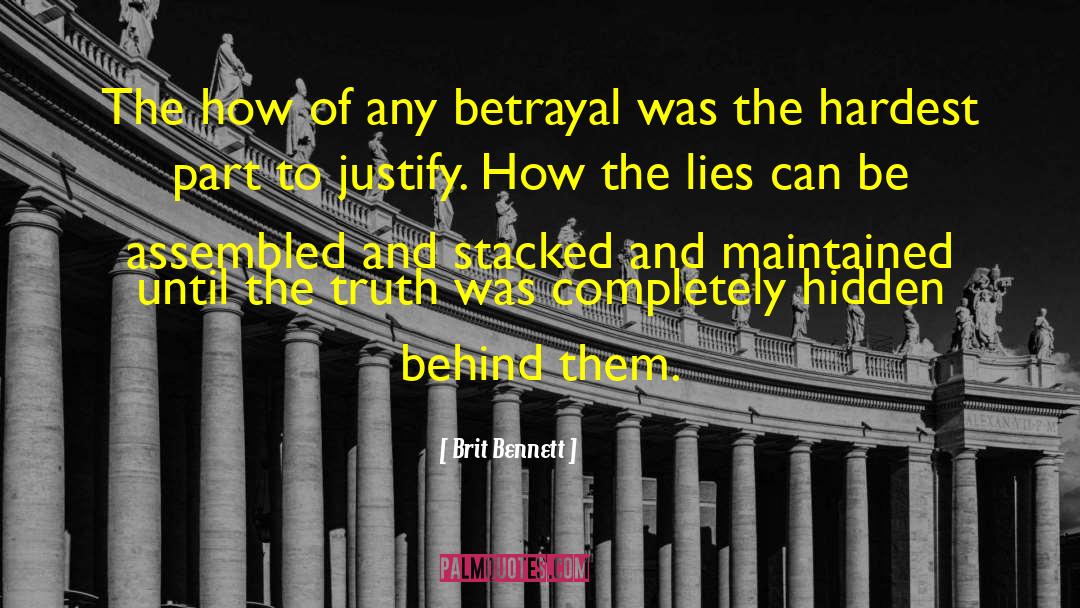 Brit Bennett Quotes: The how of any betrayal