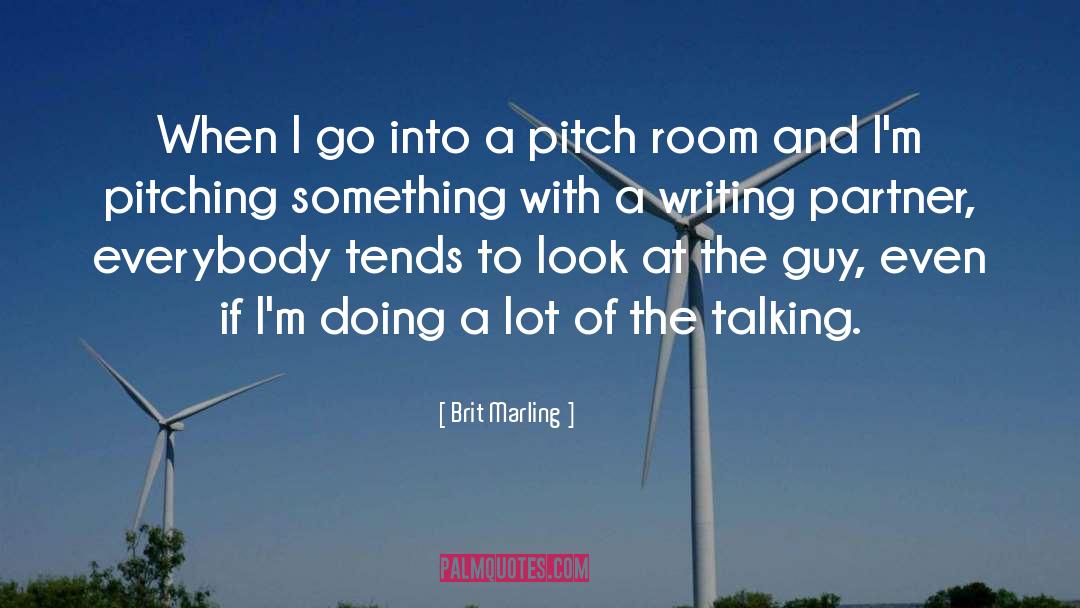 Brit Marling Quotes: When I go into a