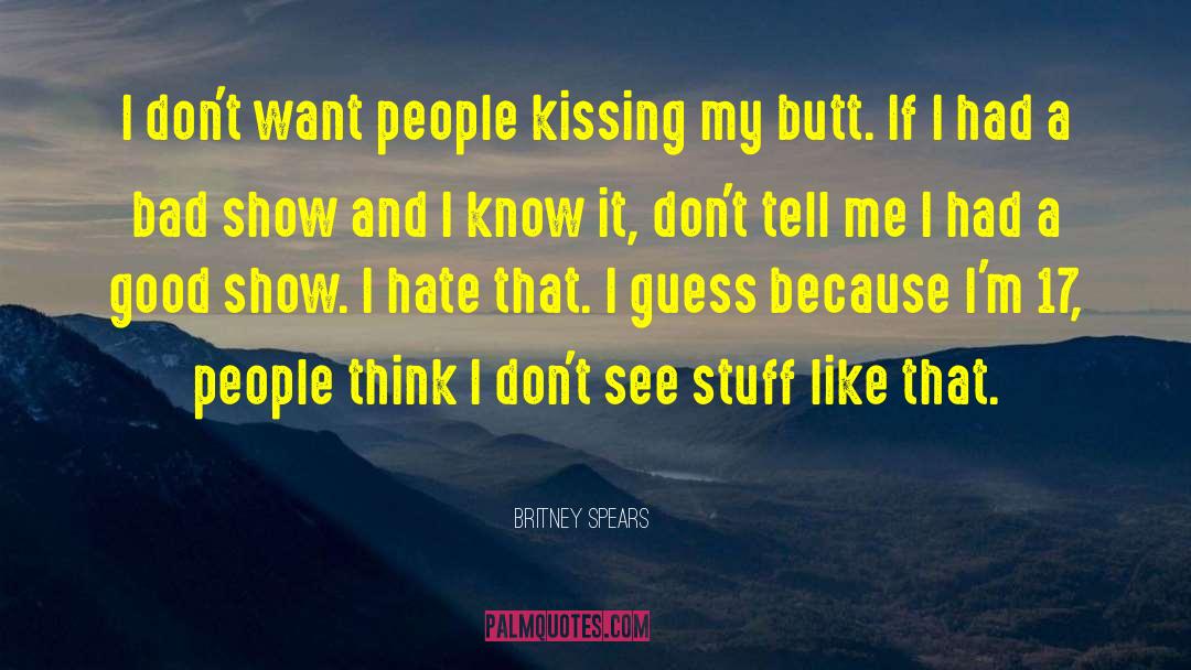 Britney Spears Quotes: I don't want people kissing