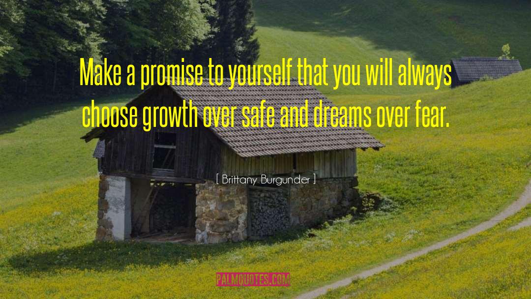 Brittany Burgunder Quotes: Make a promise to yourself