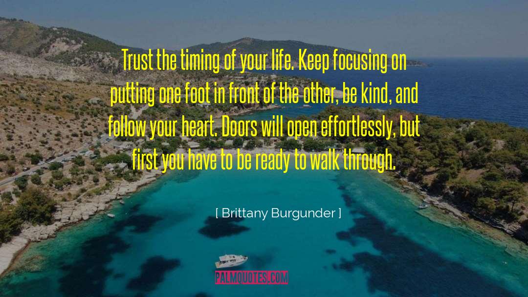 Brittany Burgunder Quotes: Trust the timing of your