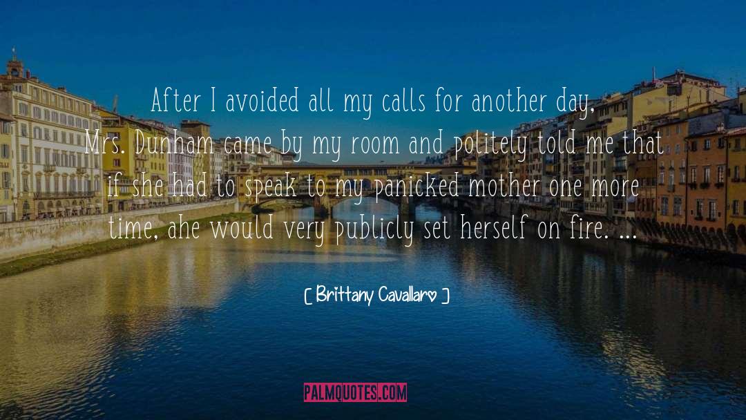 Brittany Cavallaro Quotes: After I avoided all my