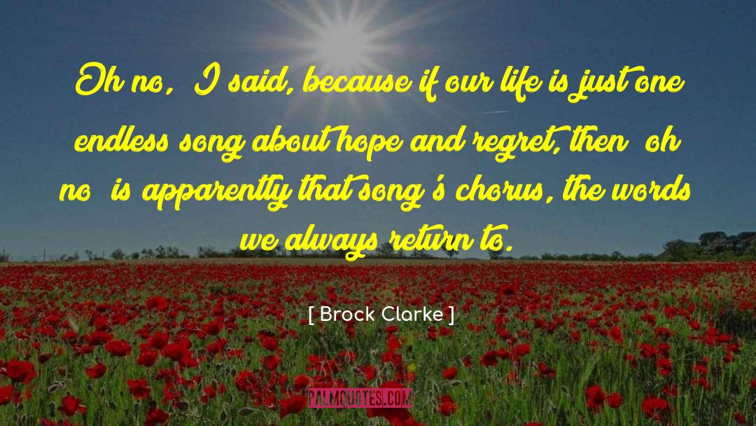 Brock Clarke Quotes: Oh no,