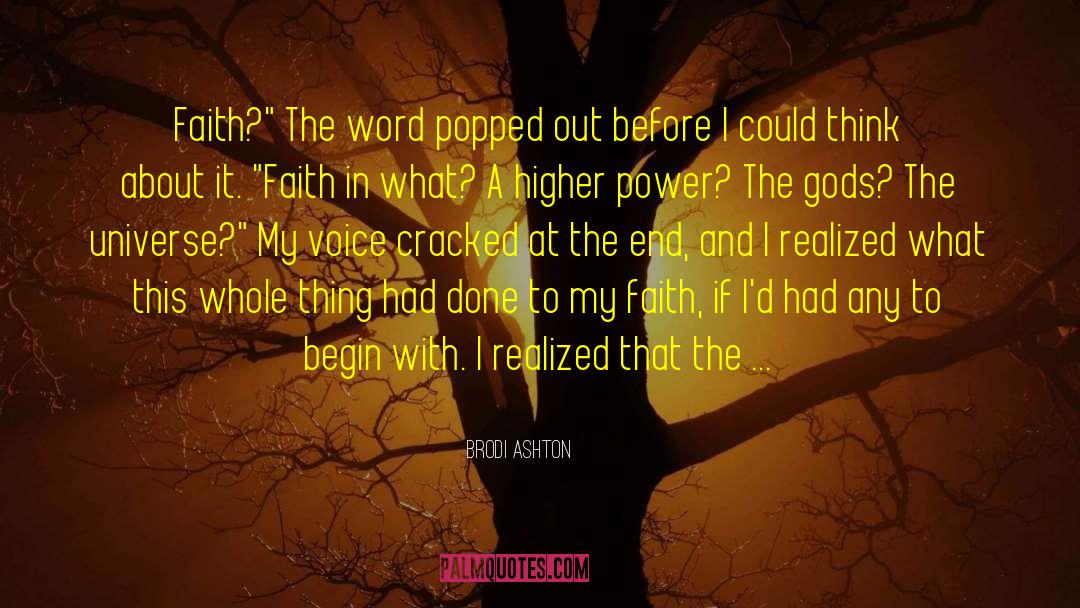 Brodi Ashton Quotes: Faith?