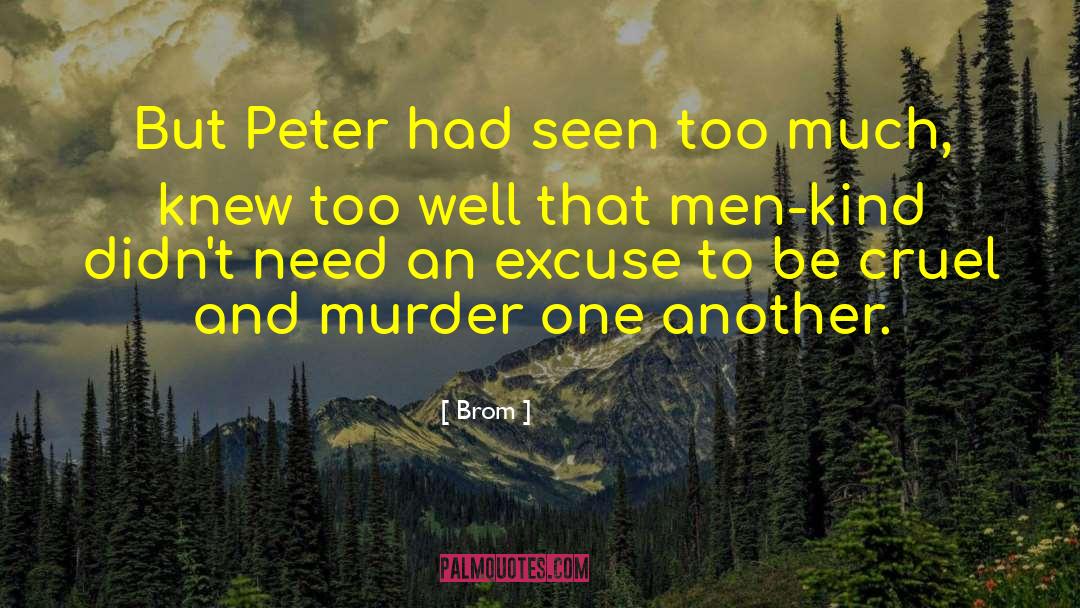 Brom Quotes: But Peter had seen too