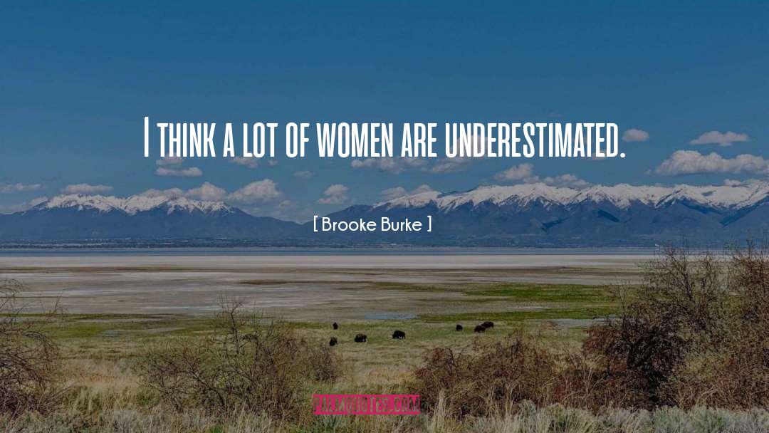 Brooke Burke Quotes: I think a lot of