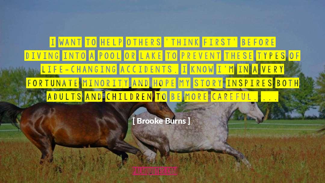 Brooke Burns Quotes: I want to help others