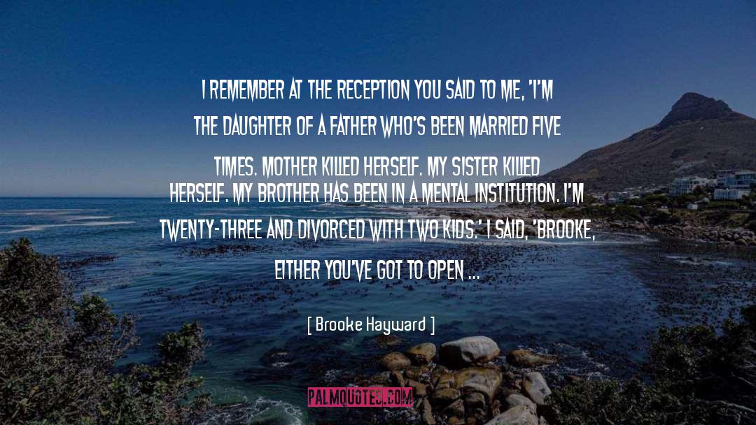 Brooke Hayward Quotes: I remember at the reception