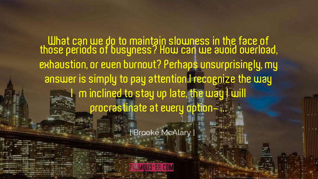 Brooke McAlary Quotes: What can we do to