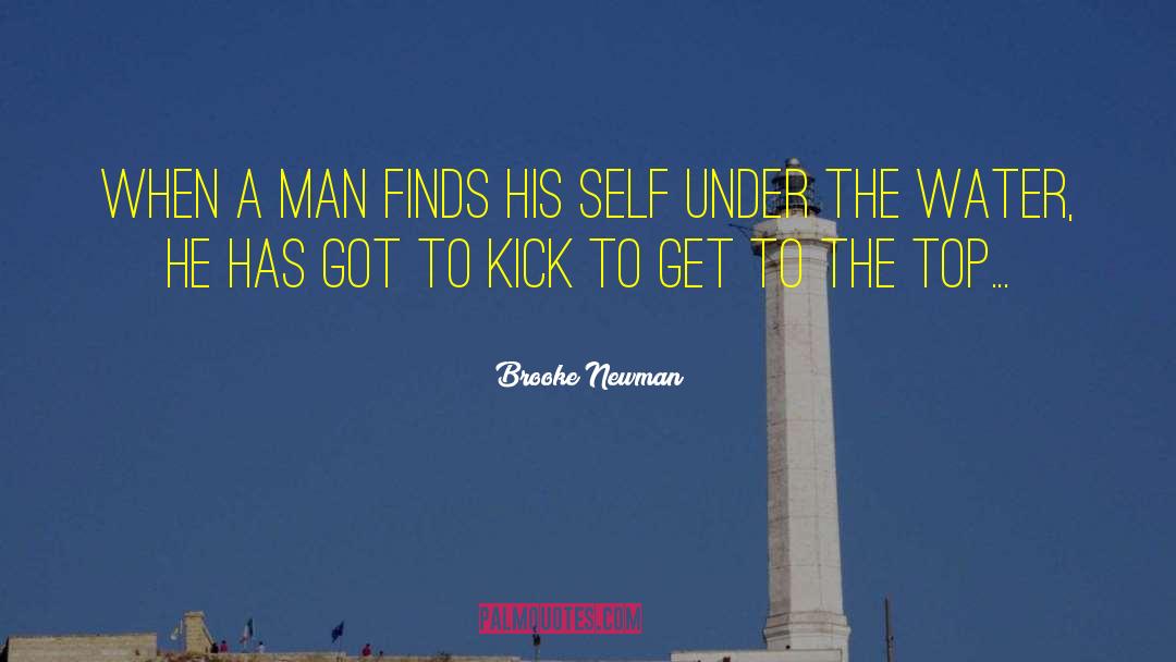 Brooke Newman Quotes: When a man finds his