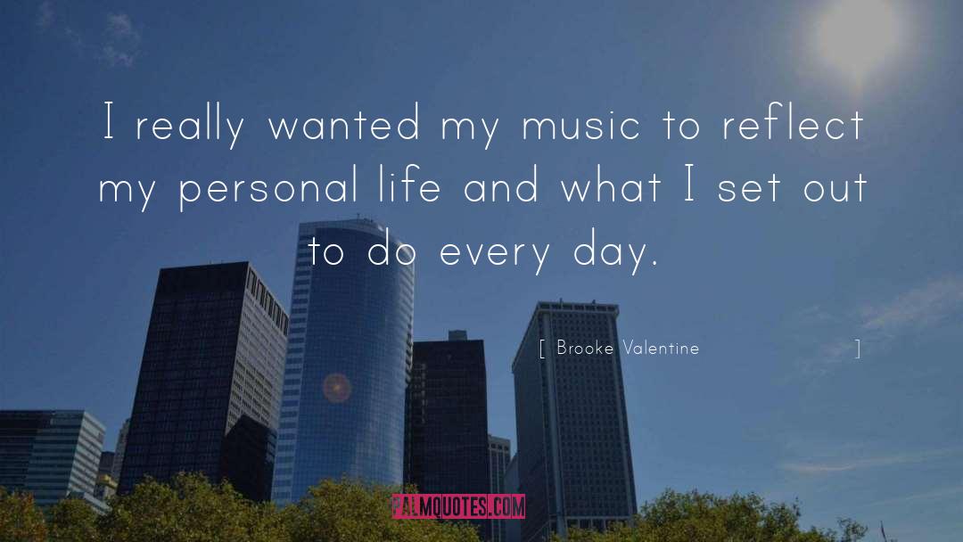 Brooke Valentine Quotes: I really wanted my music