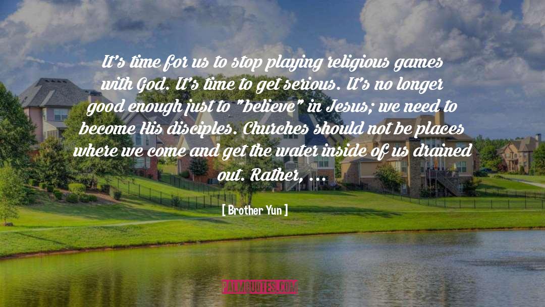 Brother Yun Quotes: It's time for us to