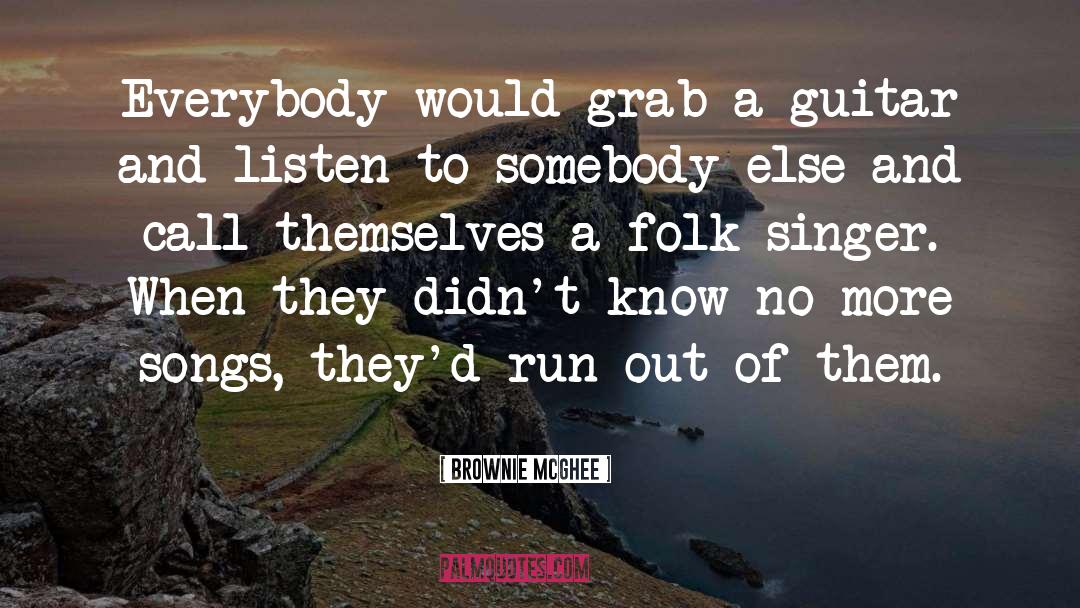 Brownie McGhee Quotes #1018588