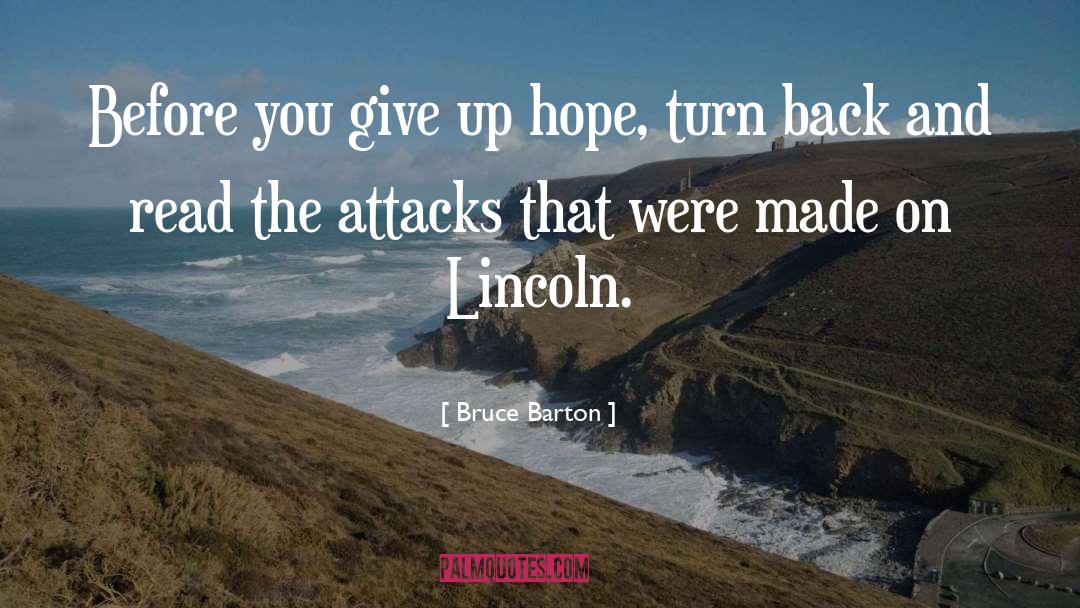 Bruce Barton Quotes: Before you give up hope,