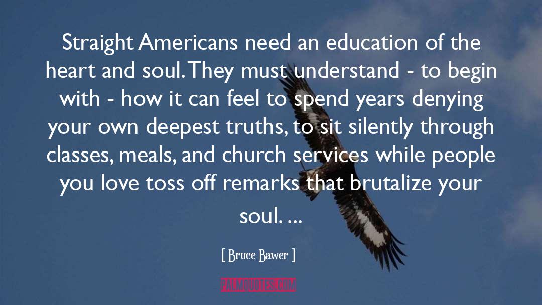 Bruce Bawer Quotes: Straight Americans need an education